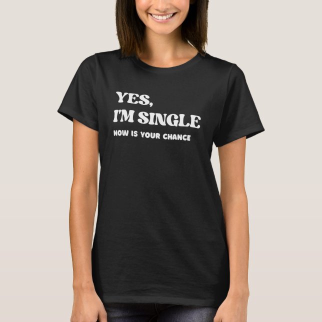 T-shirt OUI, JE SUIS À L'État D'Une Relation À Prise Uniqu (Devant)