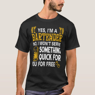 T-shirt Oui Je Suis Bartender Non Je Ne Serai Pas Serveur