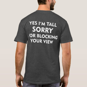 T-SHIRT OUI, JE SUIS DÉSOLÉ DE BLOQUER VOTRE VUE
