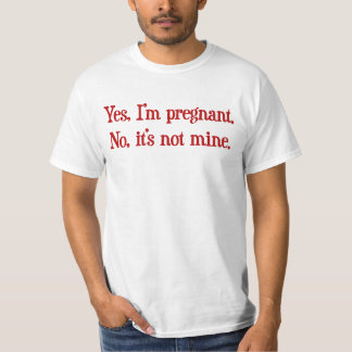 T-shirt Oui je suis enceinte, aucun il n'est pas à moi