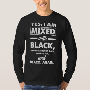 T-shirt Oui Je Suis Mélangé Avec Black Fier Afro-Américain