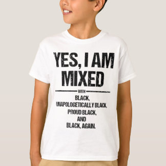 T-shirt Oui Je suis mélangé avec Black Fier Black Histoire