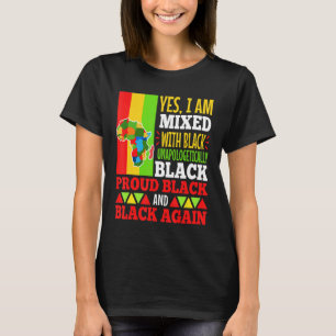 T-shirt Oui, Je Suis Mélangé Avec Du Noir