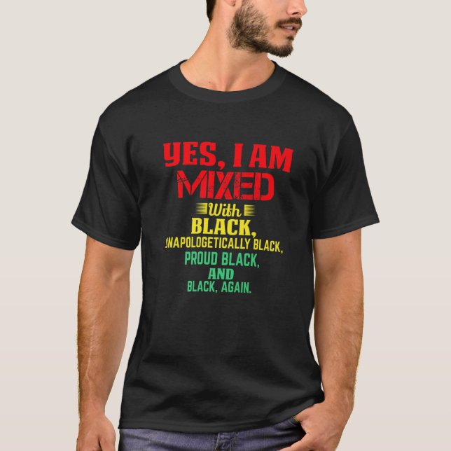 T-shirt Oui, Je Suis Mélangé Avec Un Black Fier Poing Afri (Devant)