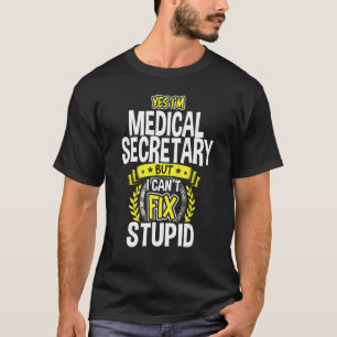 T-shirt Oui, je suis secrétaire médicale