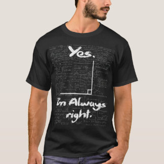 T-shirt Oui, je suis toujours droite Funny Math Lover Math
