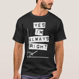 T-shirt Oui Je suis toujours droite Math Geometry Enseigna