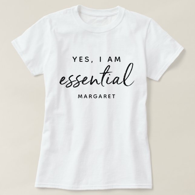 T-shirt Oui, Je Suis Un Employé De Première Ligne Essentie (Design devant)