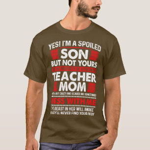 T-shirt Oui Je Suis Un Fils Mal De Professeur Maman Fier E
