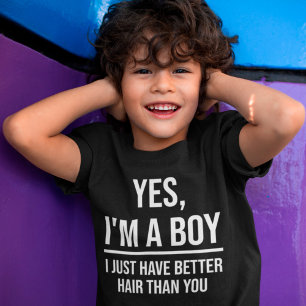 T-shirt Oui, je suis un garçon, j'ai juste mieux de cheveu