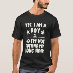 T-shirt Oui Je suis un garçon Non Je ne coupe pas mon long