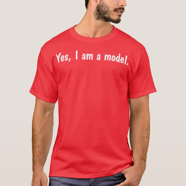T-shirt Oui je suis un modèle (Devant)