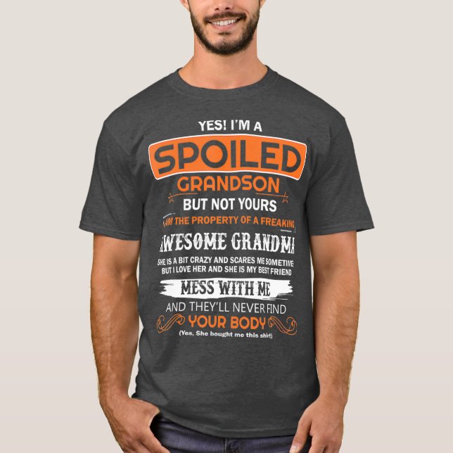 T-shirt oui je suis un petit-fils gâté d'un fou génial (Devant)