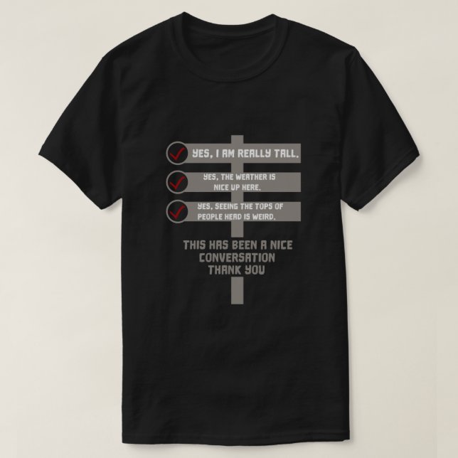 T-shirt Oui, je suis vraiment grand - Drôle Tee for Tall E (Design devant)