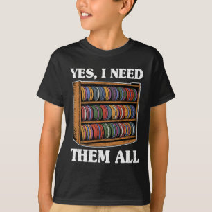 T-shirt Oui, j'en ai besoin de tous Disc Golf Hommes Étagè