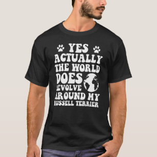 T-shirt Oui Le Monde tourne autour de mon terrie Russel