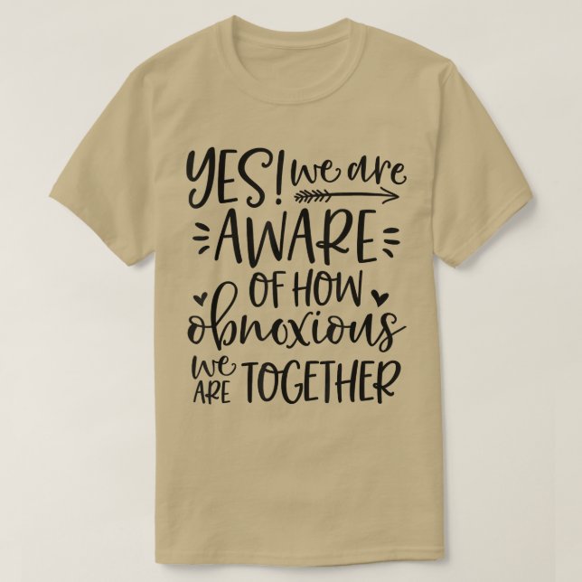 T-shirt Oui, Nous Savons À Quel Point Les Besoins En Sarca (Design devant)