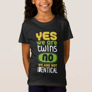 T-Shirt Oui Nous Sommes Des Jumeaux Non Nous Ne Sommes Pas
