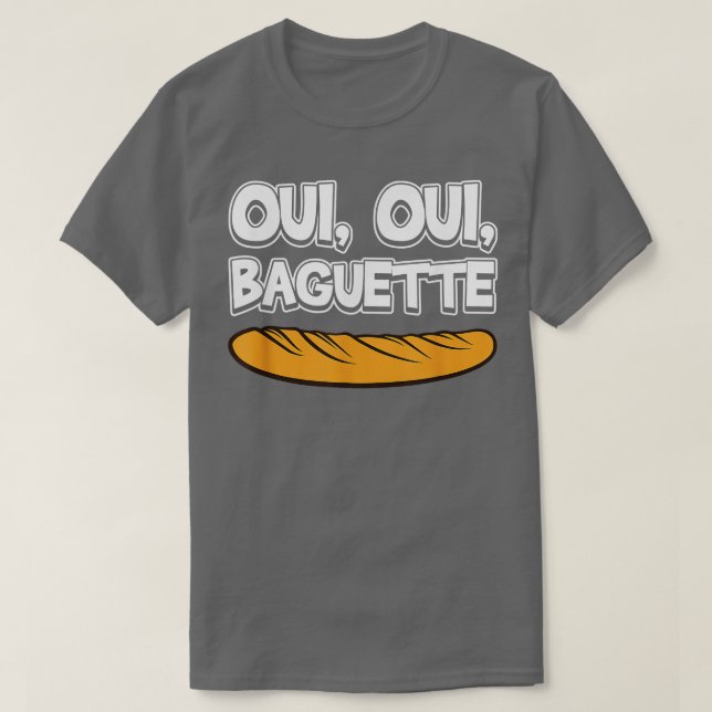 T-shirt Oui Oui Baguette Cool French Language Pride Novelt (Design devant)