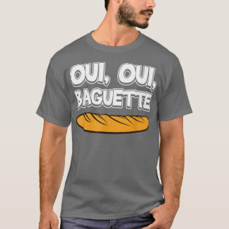 T-shirt Oui Oui Baguette Cool French Language Pride Novelt