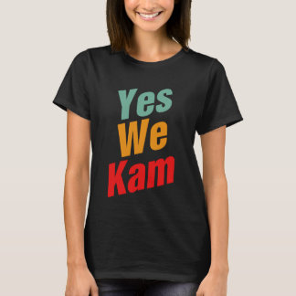 T-shirt Oui We Kam - Kamala Harris Pour Président