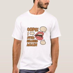 T-shirt Oups ! J'ai partagé à nouveau - Les médias sociaux