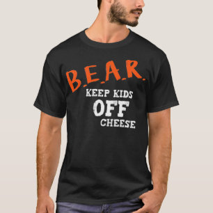T-shirt Ours Garder les enfants à l'écart Fromage sud