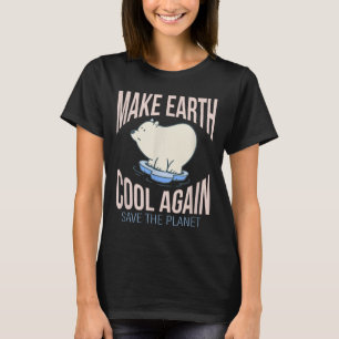 T-shirt Ours polaire Faites à nouveau la Terre fraîche Cha