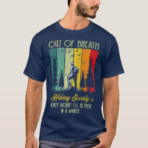 T-shirt Out Of Breath Randonnée Société Ne Vous Inquiète P