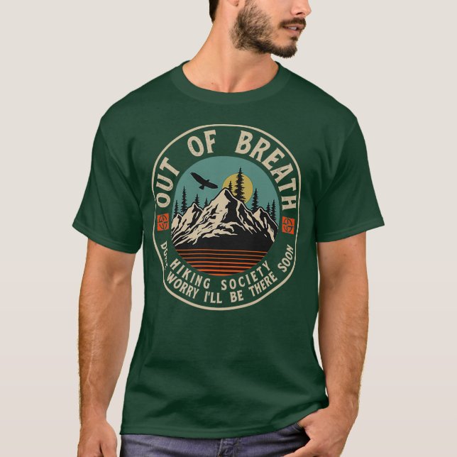 T-shirt Out Of Breath Randonnée Society Ne vous inquiétez  (Devant)