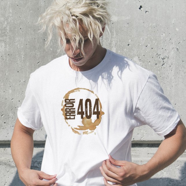 T-shirt Out of Coffee Error 404 - Funny Coffee Lover Gift  (Créateur téléchargé)