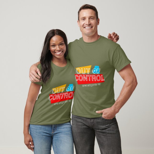 T-shirt Out of Control – Bold Typography Statement Design (Unisexe)