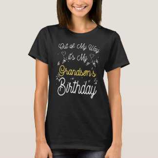 T-shirt Out Of My Way C'est l'anniversaire de My Gandson