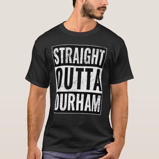 T-shirt Outta Durham, en plein coeur de Durham (Devant)
