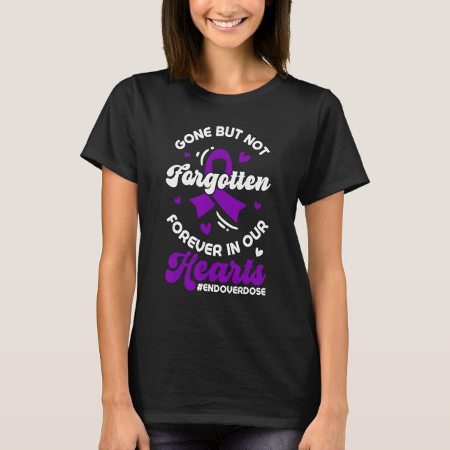 T-shirt Overdose Awareness Gone But Not Forgotten Forever  (Devant)