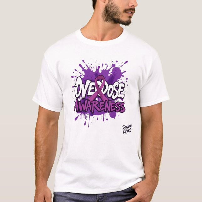 T-shirt Overdose Awareness - Saving Lives & Ending Stigma (Devant)