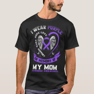 T-shirt Overdose Awareness Shirt In Memory Of Mom Purple R