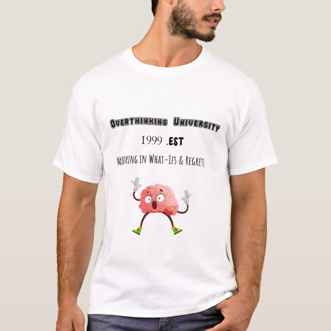 T-shirt Overthinking University – Funny Mental Health Tee (Devant)