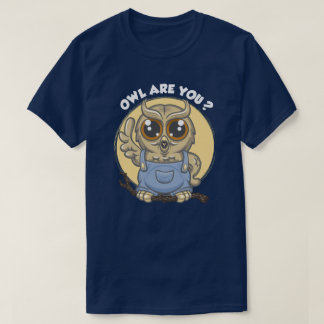 T-shirt Owl are you ?