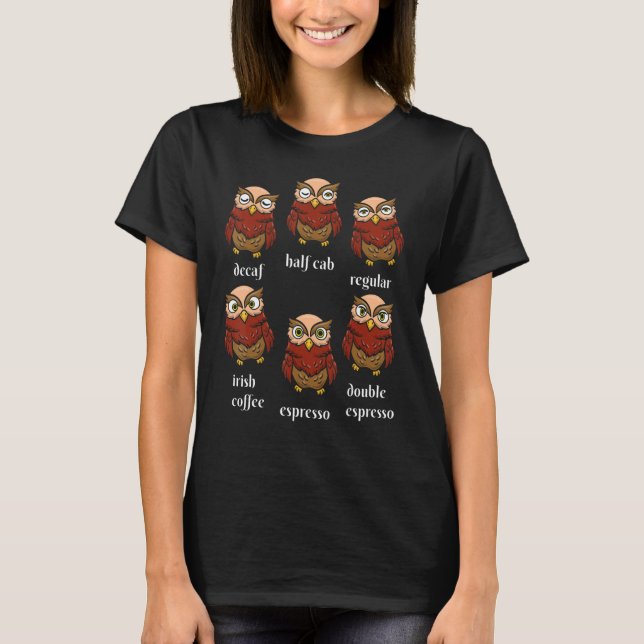 T-shirt Owl Coffee Bird Whisperer Caffeine Drinker Caffein (Devant)
