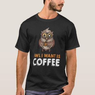 T-shirt OWL I WANT EST CAFÉ ailes de plumage café serviett