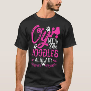 T-shirt Oy Avec Les Caniches Déjà Race De Chien Standard