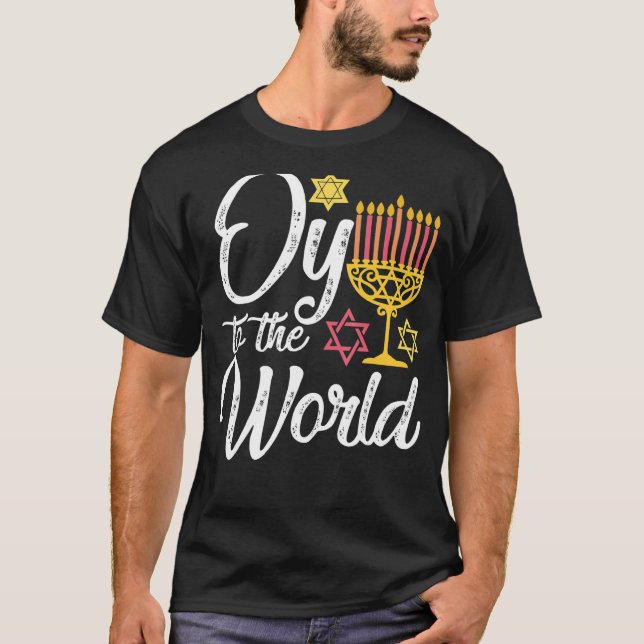 T-shirt Oy To The World Hanoukka Huit Jours Celebrat Juif (Devant)