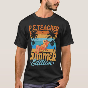 T-shirt P E Enseignant Édition Été École Physique Éducatio