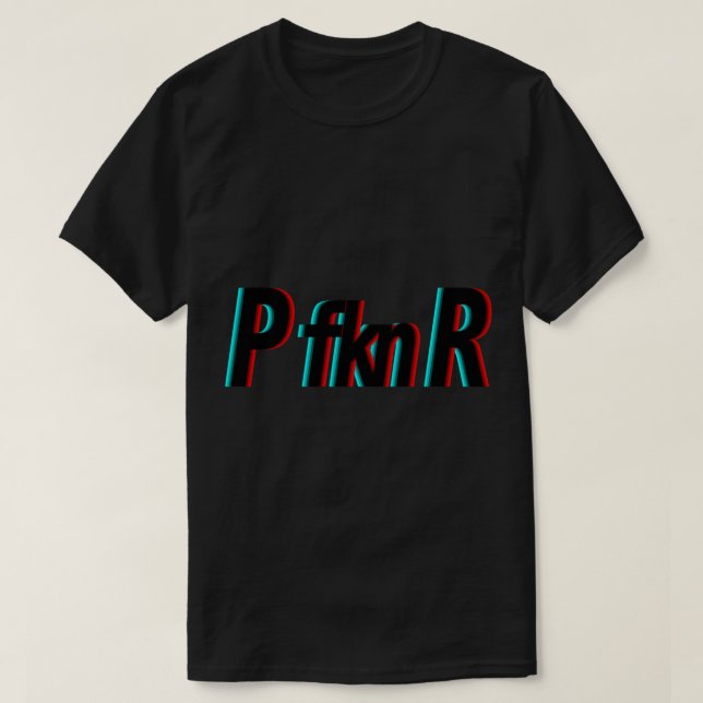 T-shirt P fkn R Sticker.png (Design devant)