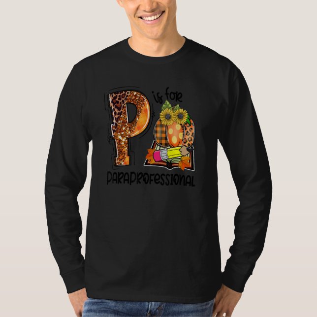 T-shirt P Is For Paraprofessional Leopard Pumpkin Fall Tha (Devant)