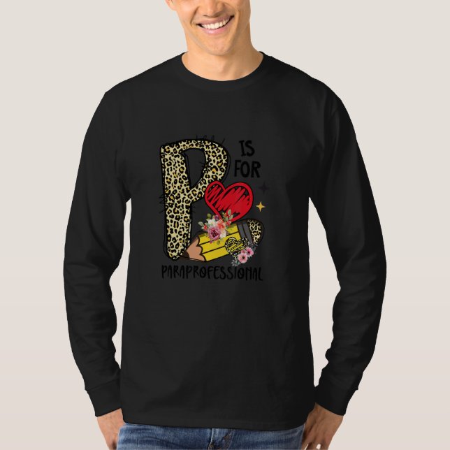 T-shirt P Is For Paraprofessional Teacher Leopard Print Pa (Devant)
