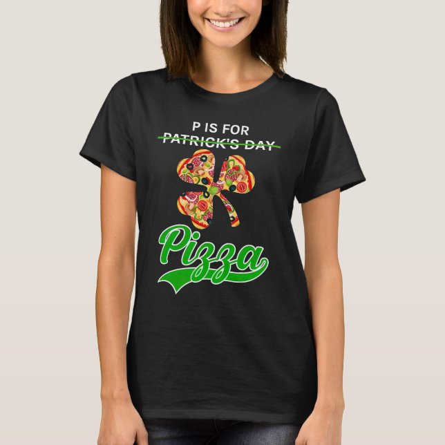 T-shirt P Is For Pizza  St Patrick's Day Gamer Boy Men (Devant)