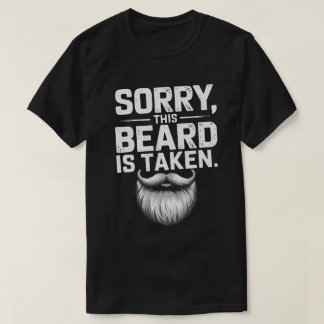 T-shirt PA48 Désolé cette barbe est prise drôle de la barb