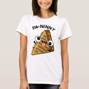T-shirt Pa-ninny Funny Panini Pun dispose d'une panini mig